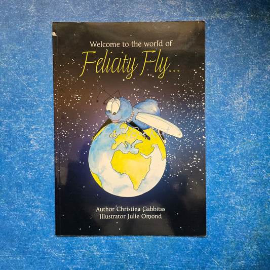 Welcome to The world of Felicity Fly..