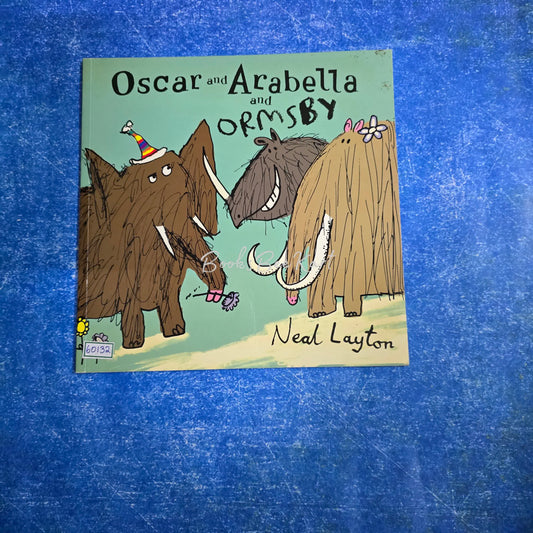 Oscar and Arabella and Ormsby