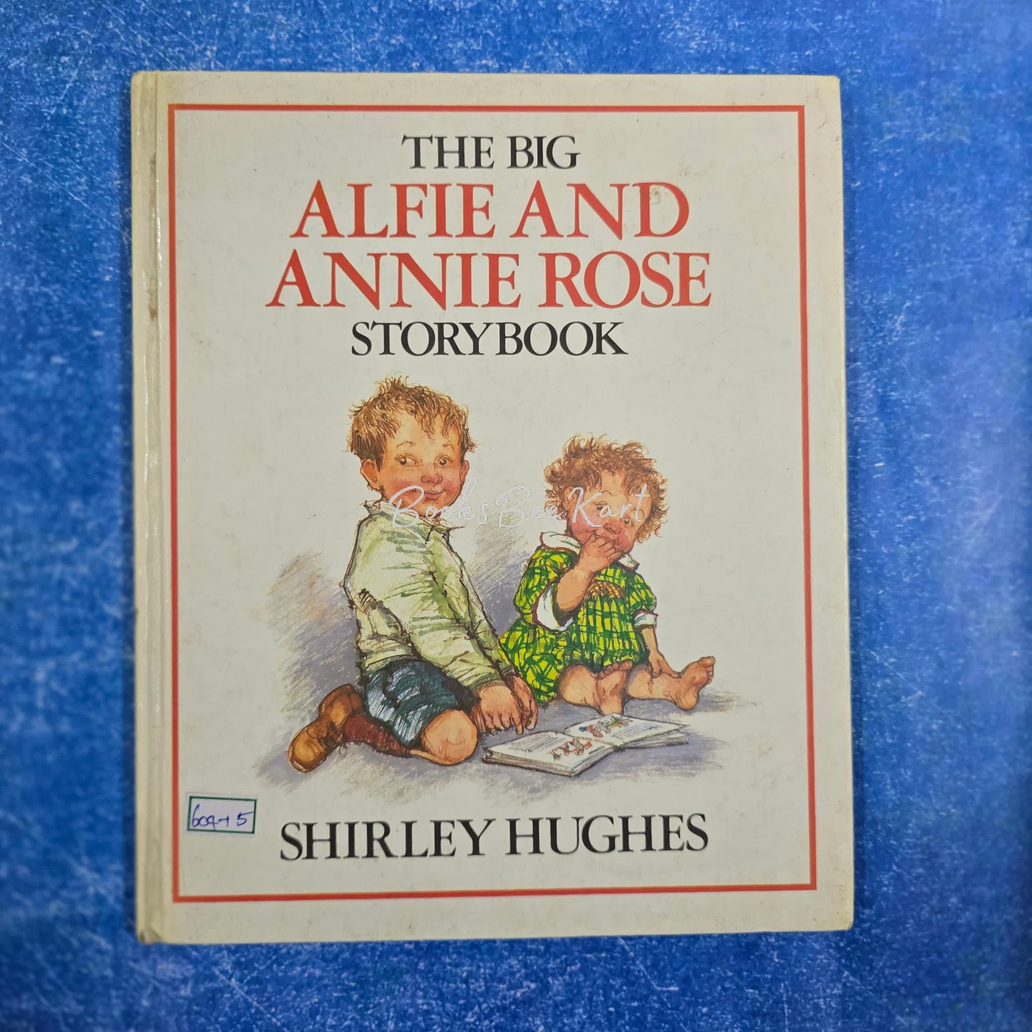 THE TORY BOOKBIG ALFIE AND ANNIE ROSE S
