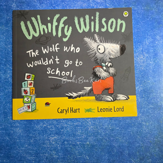 Whiffy Wilson The wolf who woudn't go to school