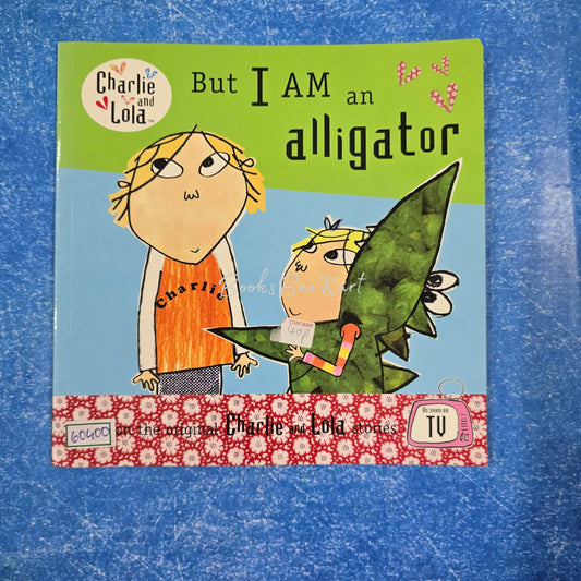 But I am an Alligator