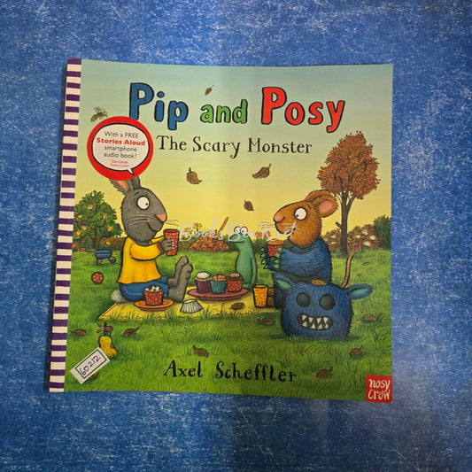 Pip and Posy The Scary Monster