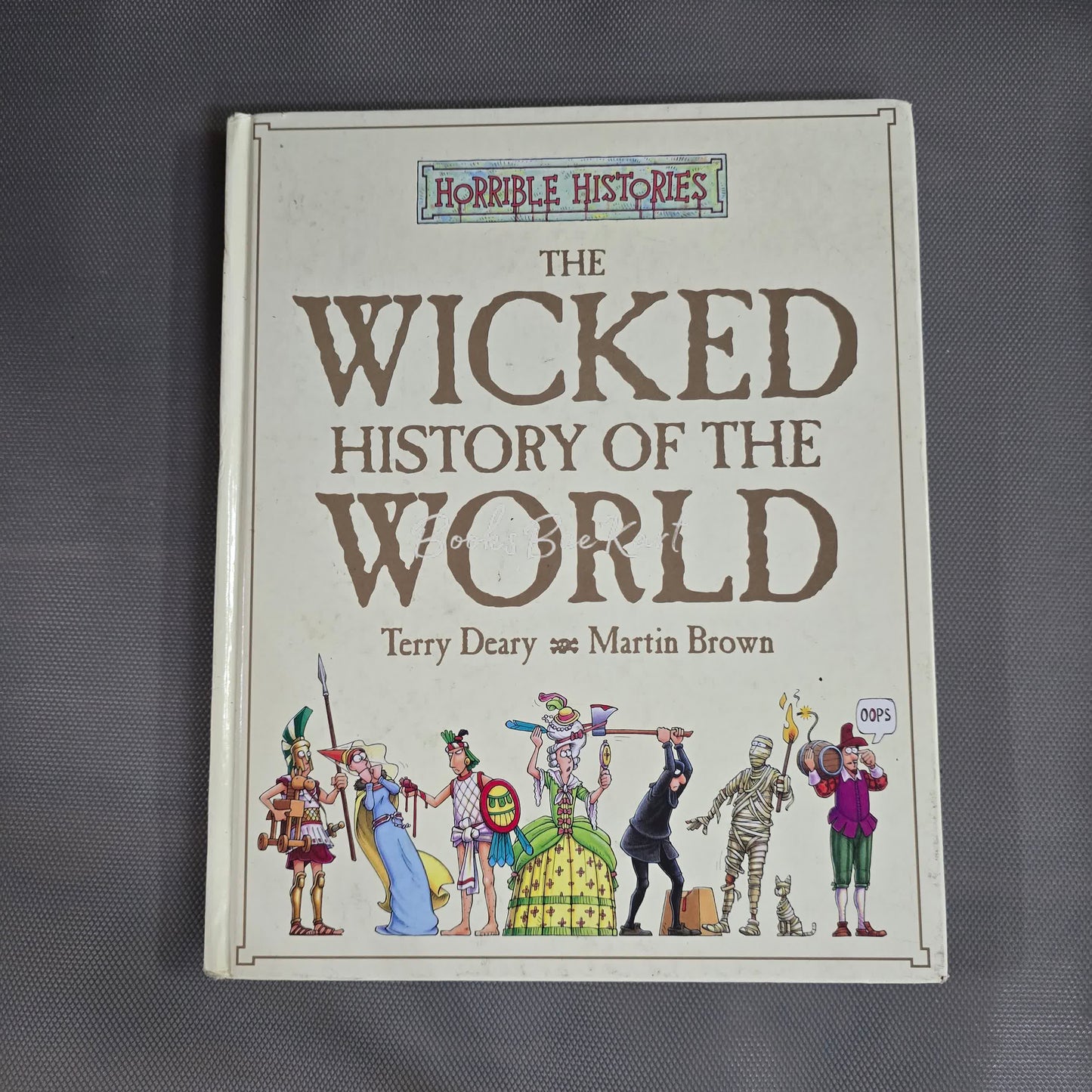The Wicked History of the World