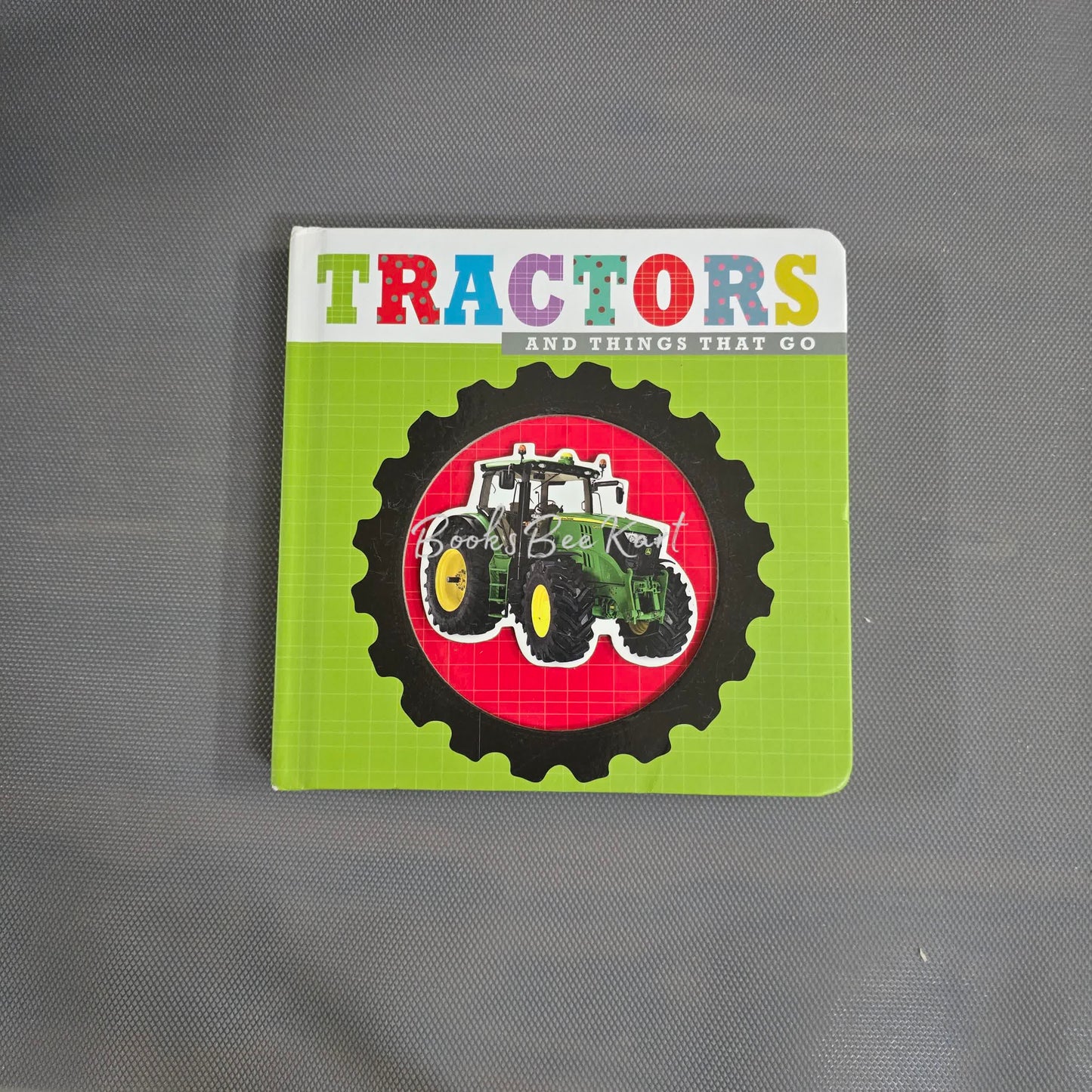 Tractors and Things that go