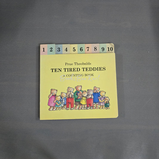 Ten Tired Teddies A counting Book