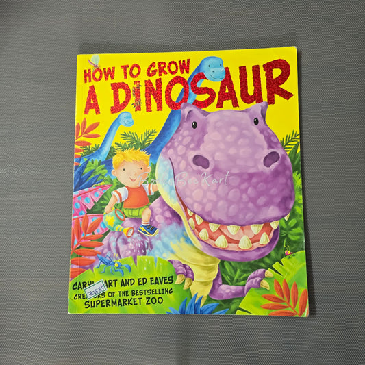 How to Grow A Dinosaur