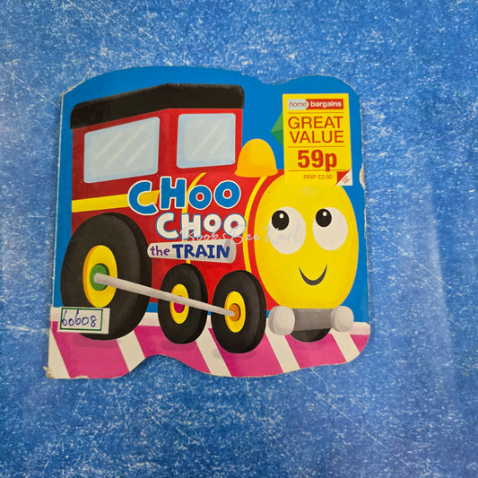 CHOO CHOO The TRAIN