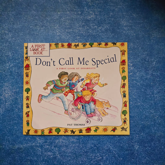 Don't Call Me Special