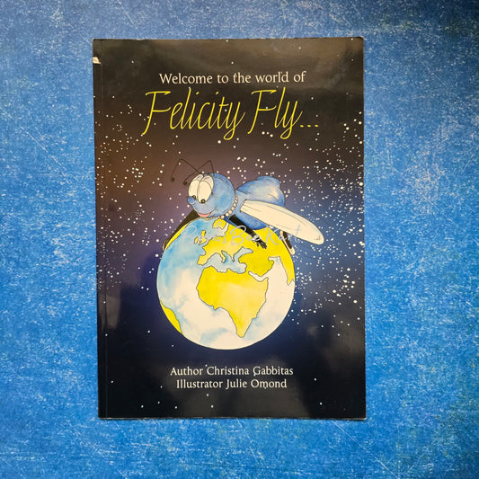 Welcome to The world of Felicity Fly..