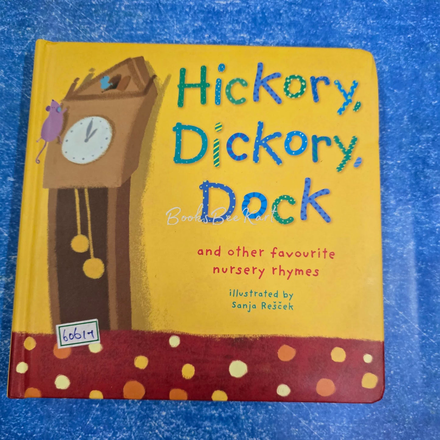 Hickory,Doickory,Dock and other favourite nursery rhymes