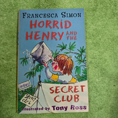 HORRID HENRY AND THE SECRET CLUB