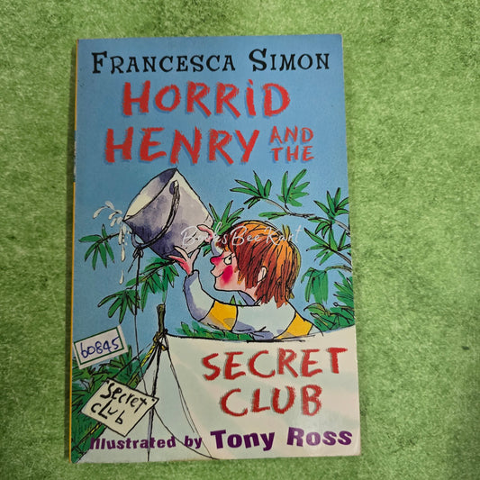 HORRID HENRY AND THE SECRET CLUB