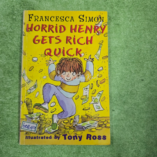 HORRID HENRY GETS RICK QUICK