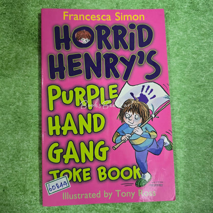 HORRID HENRY'S PURPLE HAND GANG JOKE BOOK