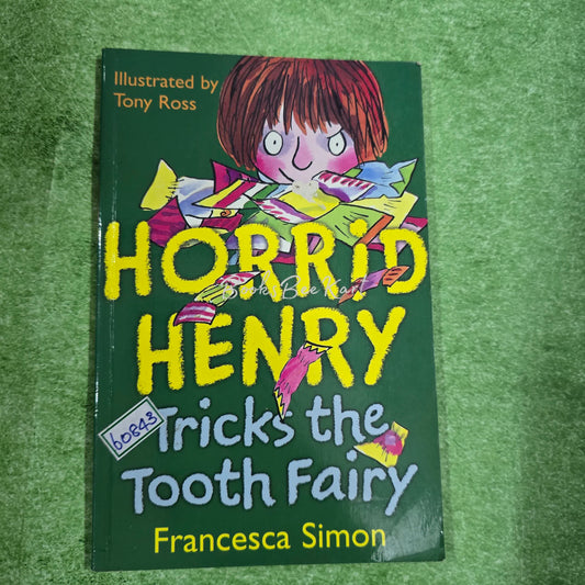 HORRID HENRY Tricks the Tooth Fairy