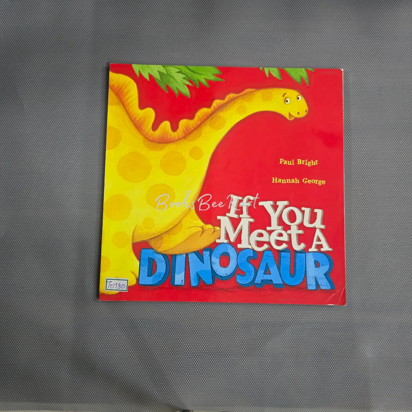 If you meet a dinosaur