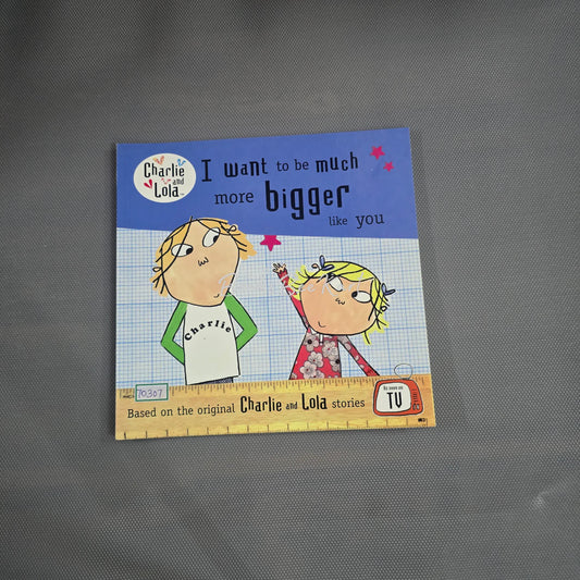 I want to be much Bigger like you