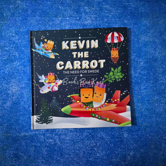 KEVIN THE CARROT THE NEED FOR SWEDE