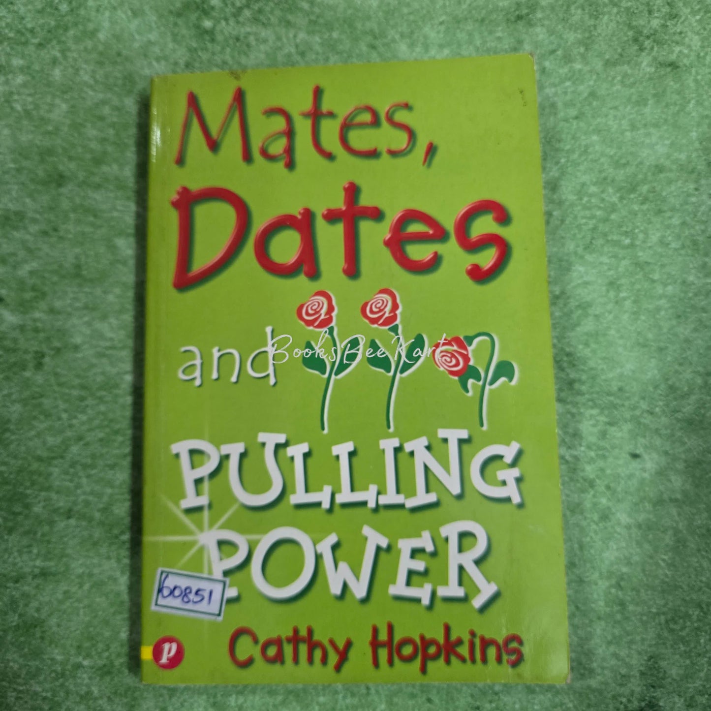 Mates,Dates and PULLING POWER