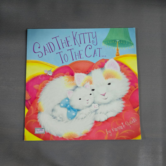 Said the kitty to the cat