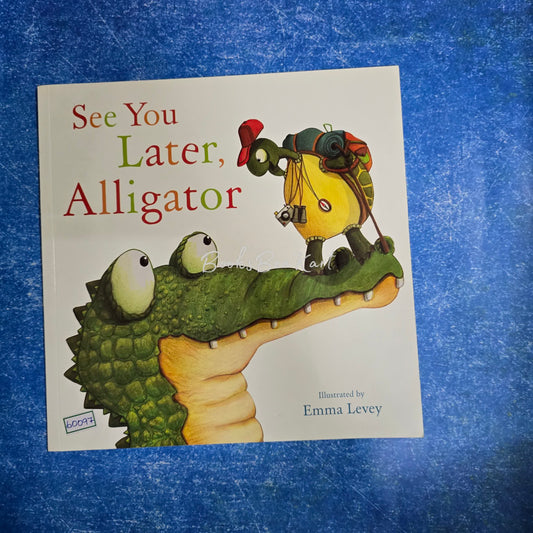 See you Later, Alligator