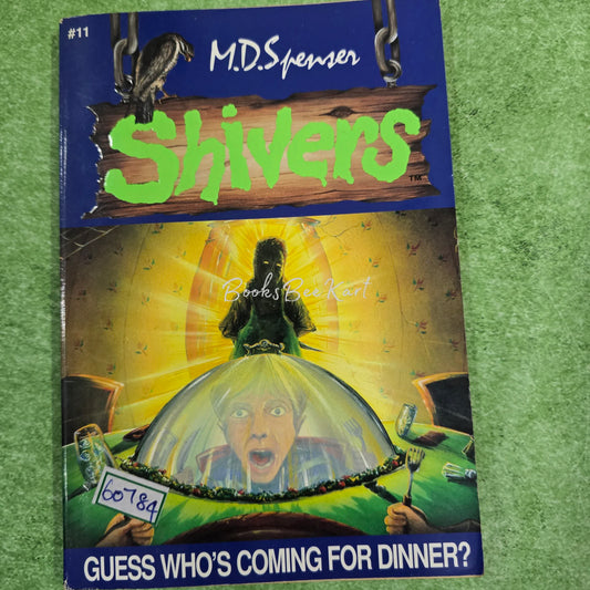 Shivers GUESS WHO'S COMING FOR DINNER?