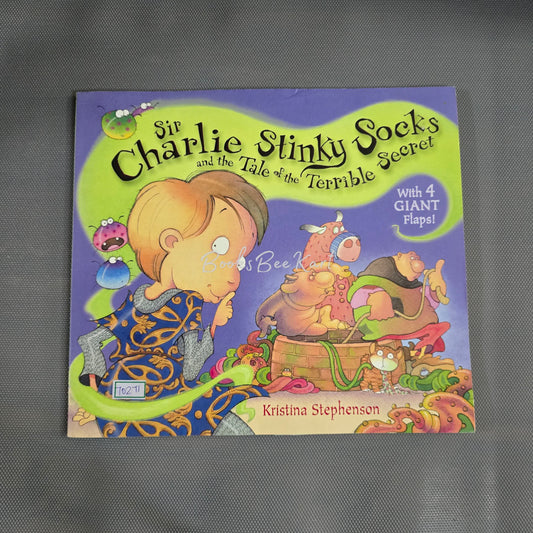 Sir Charlie Stinky Socks and the tale of the Terrible Secret