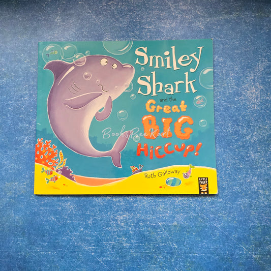 Smiley Shark and the Great BIG HICCUP!