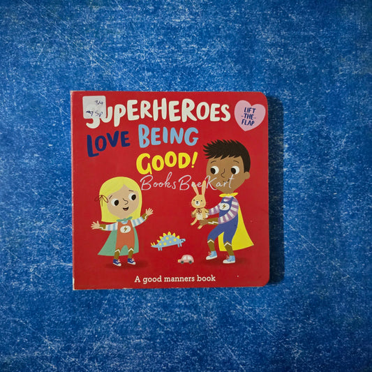 SUPERHEROES LOVE BEING GOOD!