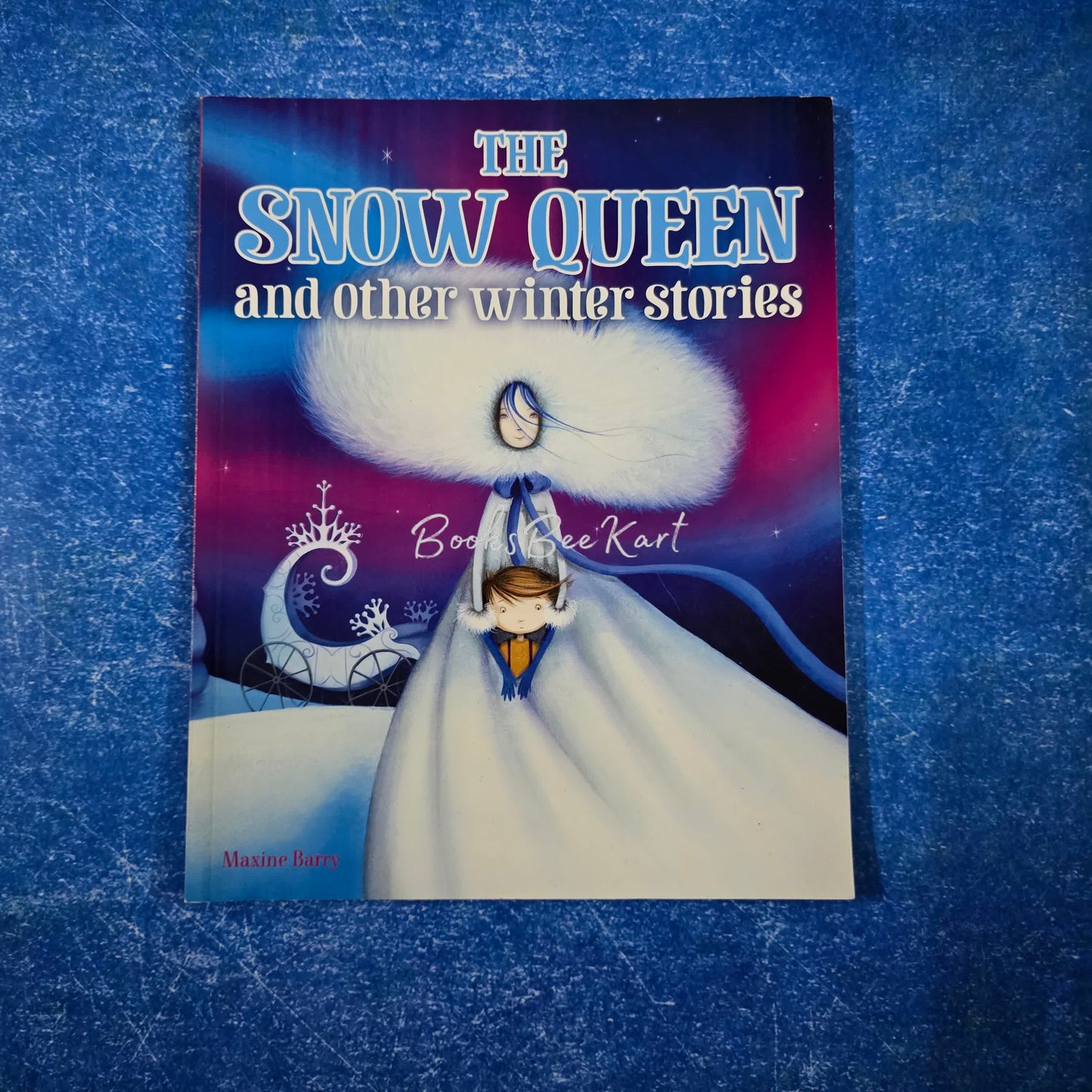 The SNOW QUEEN and other Winter Stories