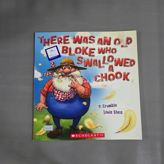 There was an old bloke who swallowed a chook