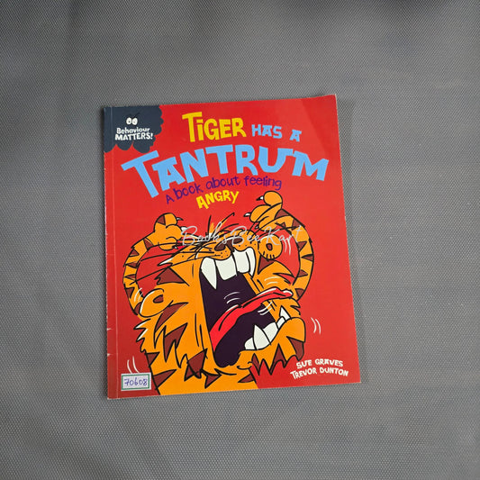 Tiger has a Tantrum a book about Feeling