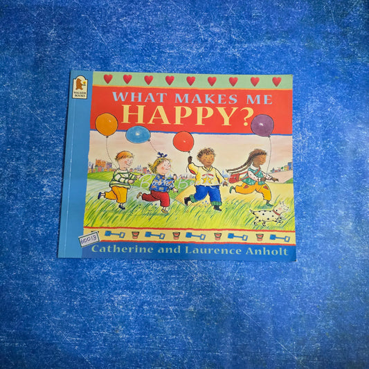 WHAT MAKES ME HAPPY ?