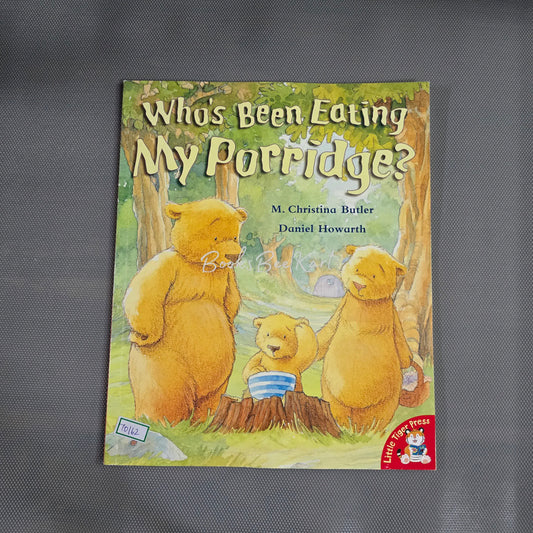 Who's been eating my porridge?