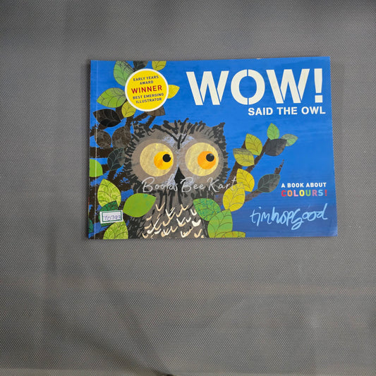 Wow said the Owl
